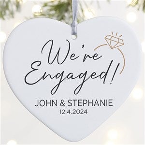 Were Engaged Personalized Heart Ornament- 4 Matte - 1 Sided - 37784-1L