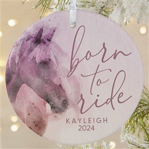 Born To Ride Horses Personalized Ornament-3.75quot; Matte - 1 Sided - 39978-1L