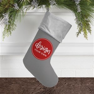 Design Your Own Personalized Christmas Stocking- Grey with Grey Cuff - 40089-G