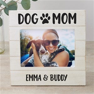 Dog Mom Personalized Shiplap Frame- 5x7 Horizontal - 40171-5x7H