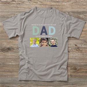Glad Youre Our Dad Personalized Photo Hanes® Adult ComfortWash™ T-Shirt - 40701-CWT