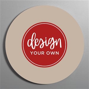 Design Your Own Personalized Round Wood Wall Sign- Tan - 41332-T