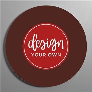 Design Your Own Personalized Round Wood Wall Sign- Brown - 41332-BR