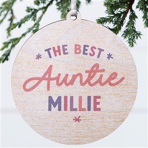 The Best Auntie Personalized Ornament- 3.75quot; Wood - 1 Sided - 41493-1W