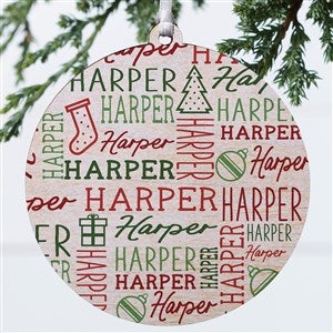 Holiday Repeating Name Personalized Ornament-3.75quot; Wood - 1 Sided - 42483-1W