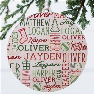 Holiday Repeating Name Personalized Ornament-3.75quot; Wood - 1 Sided - 42483-1W