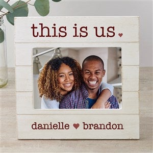 This Is Us Personalized Shiplap Picture Frame- 5x7 Horizontal - 42621-5x7H