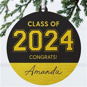 Collegiate Year Personalized Graduation Ornament- 3.75quot; wood - 1 Sided - 46790-1W
