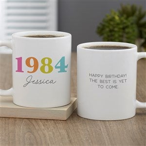 Birthday Year Personalized Coffee Mug 11 oz.- White - 47253-S