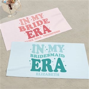 In My Bridal Party Era Personalized 30x60 Beach Towel - 48661