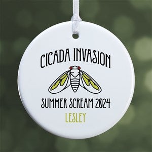 Cicada Invasion Personalized Ornament- 2.85quot; Glossy - 1 Sided - 48766-1