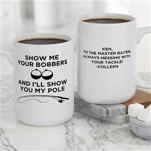 Show Me Your Bobbers Personalized Fishing Coffee Mug - Large - 49204-L