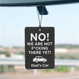 Not There Yet Personalized Car Air Freshener - 49393