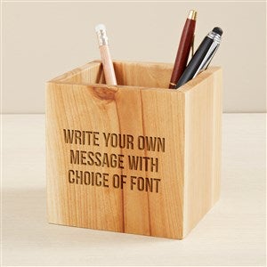 Write Your Own Engraved Wooden Pencil Holder - 49457