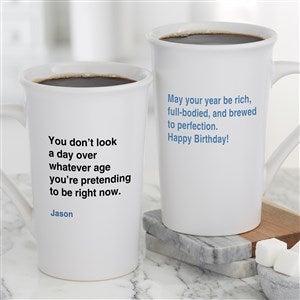 You Don’t Look A Day Over Personalized Birthday Coffee Mugs 16 oz.- White - 49961-U