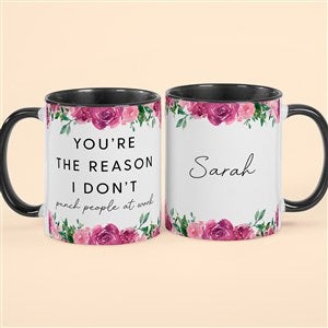 You’re The Reason I Dont Personalized Co-Worker Coffee Mugs- Black - 49964-B