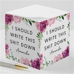 I Should Write This Sh*t  Down Personalized Custom Paper Note Cube - 49972