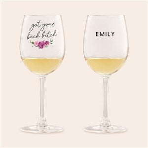 Got Your Back B*tch! Personalized White Wine Glass - 49984-W