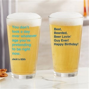 You Don’t Look A Day Over Personalized 16oz. Pint Glass - 49990-G