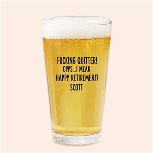 F*ing Quitter Oops… Personalized 16oz. Pint Glass - 49993-G