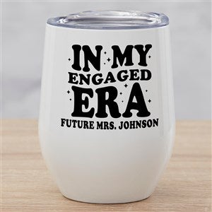 In My Engaged Era Personalized Insulated Wine Tumbler - 50394