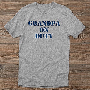 On Duty Personalized T-Shirt for Parents, Grandparents  More - 5883CT