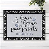 A House Is Not A Home Without Paw Prints Personalized Doormats - 26469