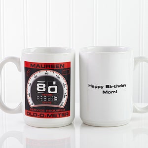 Birthday Oldometer Personalized Coffee Mug 15oz.- White