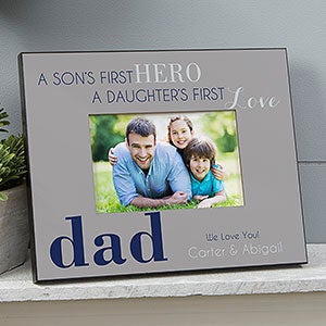 Personalized Dad Picture Frames - First Hero, First Love