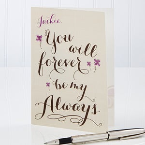 You Will Always Be...Personalized Greeting Card