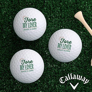 Fore My Sweetheart Personalized Golf Ball Set - Callaway® Warbird Plus