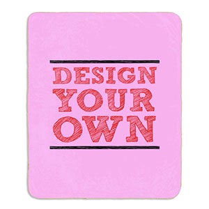 Design Your Own Personalized Sherpa Blanket- Pink