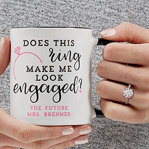 Do I Look Engaged? Personalized Coffee Mug 11 oz.- Black