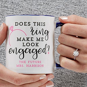 Do I Look Engaged? Personalized Coffee Mug 11 oz.- Blue