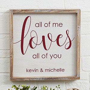 Personalized Rustic Barnwood Framed Wall Art - All Of Me - 12x12