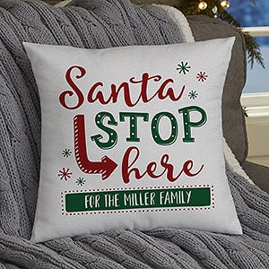 Santa Stop Here Personalized 14 Throw Pillow