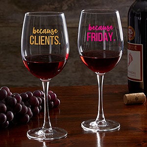 Personalized Coworker Red Wine Glass - I Drink Because