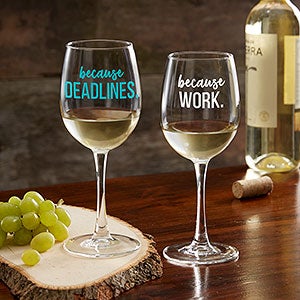 Personalized Coworker White Wine Glass - I Drink Because