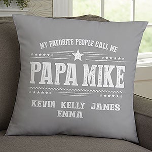 My Favorite People Call Me Personalized 18-inch Throw Pillow