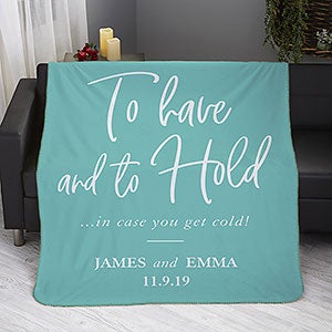 To Have And To Hold Personalized 50x60 Sherpa Blanket