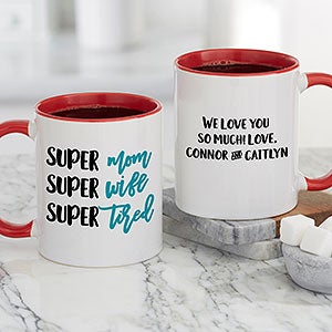 Super Mom, Super Wife, Super Tired Personalized Red Coffee Mug