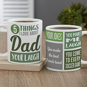 What I Love About Dad Personalized Father's Day Coffee Mug