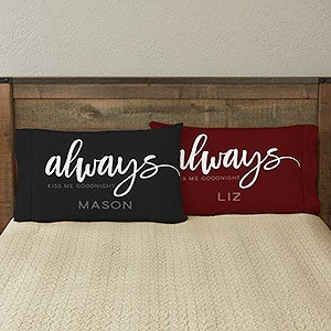 Always Kiss Me Goodnight Personalized 20 X 40 King Pillowcase Set