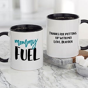 Mommy Fuel Personalized Black Coffee Mug