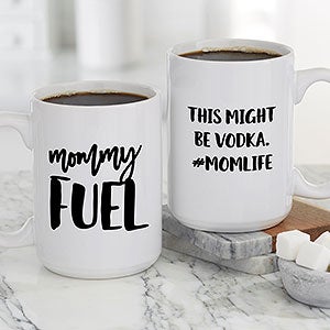 Mommy Fuel Personalized Large Coffee Mug