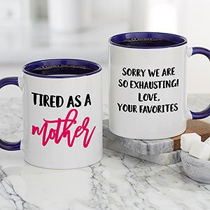 Tired as a Mother Personalized Coffee Mug - Blue