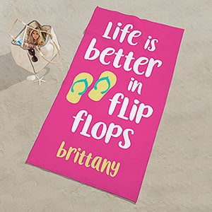 Life Is Better In Flip Flops Personalized Beach Towel