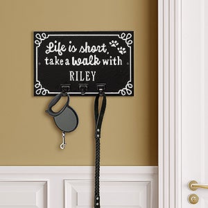 Life is Short Take a Walk Personalized Aluminum Wall Hook - Black & White