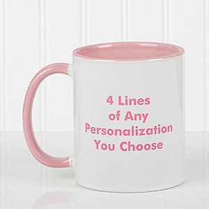 You Name It Personalized Coffee Mug 11oz.- Pink