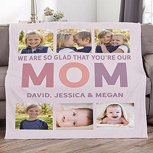 Glad You're Our Mom Personalized 60x80 Fleece Photo Blanket